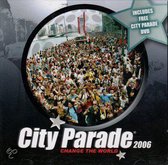 City Parade 2006 Change The World (Inclusief gratis City Parade DVD)