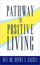 Pathway to Positive Living
