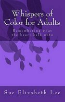 Whispers of Color for Adults