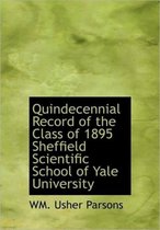 Quindecennial Record of the Class of 1895 Sheffield Scientific School of Yale University