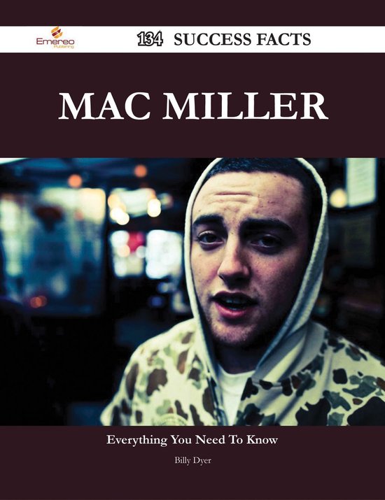 Mac Miller 134 Success Facts Everything you need to know about Mac