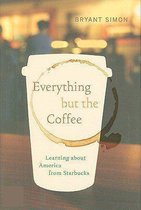 Everything But the Coffee
