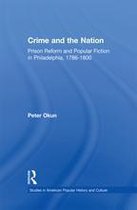 Studies in American Popular History and Culture - Crime and the Nation
