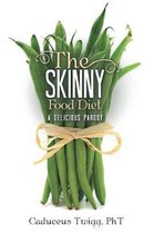 The Skinny Food Diet