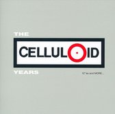 Celluloid Years: 12"es and More...