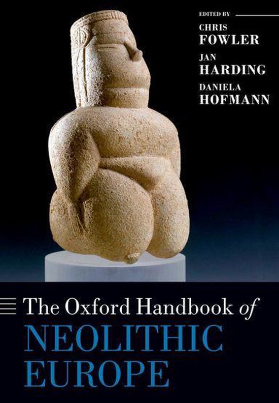 Oxford Handbooks - The Oxford Handbook of Neolithic Europe - cover