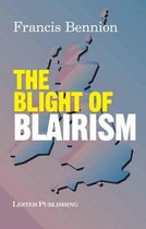 The Blight of Blairism