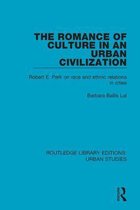 Routledge Library Editions: Urban Studies - The Romance of Culture in an Urban Civilisation