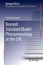 Springer Theses - Beyond Standard Model Phenomenology at the LHC