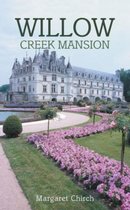 Willow Creek Mansion