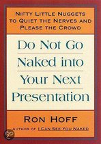 Do Not Go Naked into Your Next Presentation