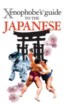The Xenophobe's Guide to the Japanese