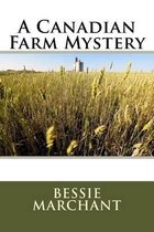 A Canadian Farm Mystery