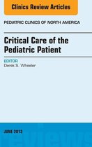 The Clinics: Internal Medicine Volume 60-2 - Critical Care of the Pediatric Patient, An Issue of Pediatric Clinics