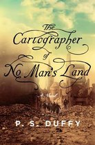 The Cartographer of No Man`s Land - A Novel
