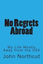 No Regrets Abroad