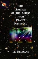 The Arrival of the Aliens from Planet Nibitushu