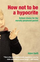 How Not to Be a Hypocrite