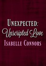 Unscripted Love 1 - Unexpected