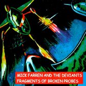 Fragments of Broken Probes