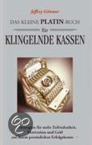 Das kleine Platin-Buch für klingelnde Kassen