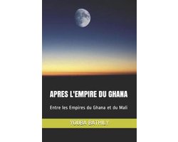 Empire Du Ghana- Apres l'Empire Du Ghana