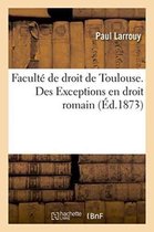 Sciences Sociales- Faculté de Droit de Toulouse. Des Exceptions En Droit Romain,