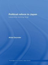 Routledge Contemporary Japan Series - Political Reform in Japan