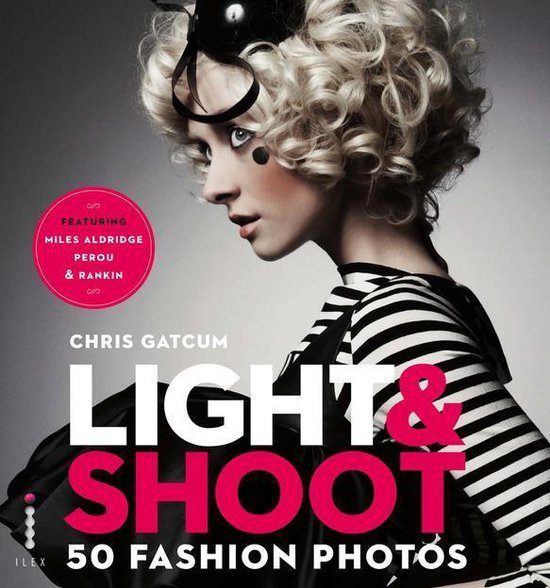 Light & Shoot: 50 Fashion Photos - cover