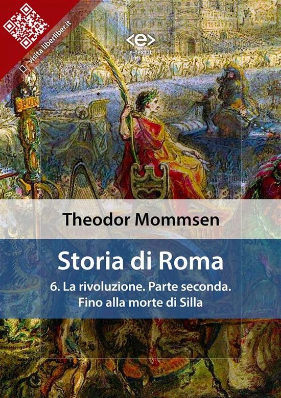 Liber Liber - Storia di Roma. Vol. 6: La rivoluzione. Parte  ... - cover