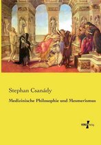 Medizinische Philosophie und Mesmerismus