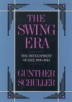 The ^AHistory of Jazz - The Swing Era