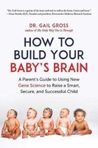 How to Build Your Baby's Brain