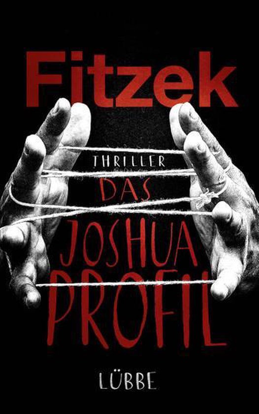 Thriller "Das Joshua Profil" door Sebastian Fitzek, met handen die touw vasthouden.