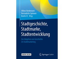Stadtgeschichte, Stadtmarke, Stadtentwicklung