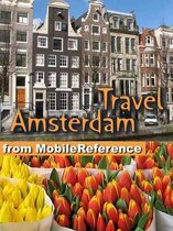 Travel Amsterdam, Netherlands: Illustrated City Guide, Phrasebook, And Maps (Mobi Travel)