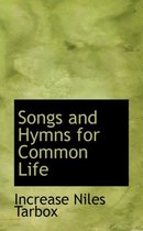 Songs and Hymns for Common Life