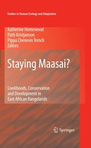 Studies in Human Ecology and Adaptation 5 - Staying Maasai?