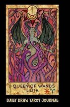 Daily Draw Tarot Journal, Queen of Wands Lilith