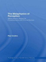 The Metaphysics of Perception