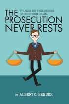 The Prosecution Never Rests