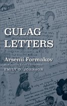 Yale-Hoover Series on Authoritarian Regimes - Gulag Letters
