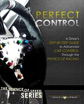 Science of Speed Series 2 - Perfect Control