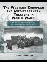 Routledge Research Guides to American Military Studies - The Western European and Mediterranean Theaters in World War II
