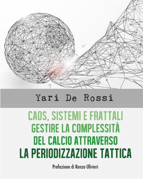 Caos, Sistemi e Frattali. Gestire la complessità del calcio ... - cover