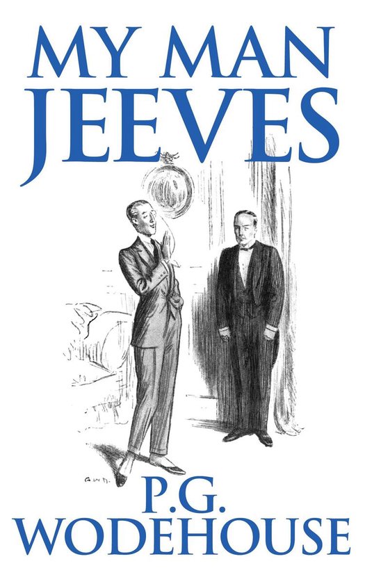 Boek kaft met "MY MAN JEEVES" in grote blauwe letters, illustratie van twee mannen in pak.