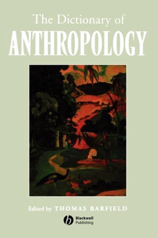 The Dictionary of Anthropology 9781577180579 T Barfield Boeken
