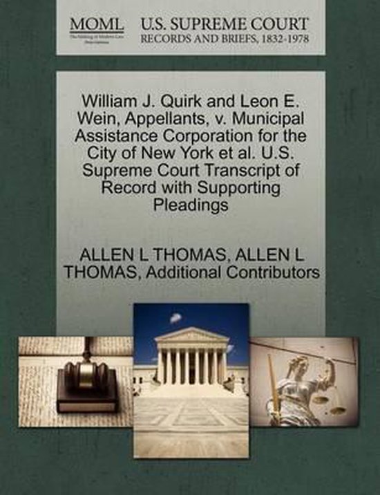 Foto: William j quirk and leon e wein appellants v municipal assistance corporation for the city of new york et al u s supreme court transcript of record with supporting pleadings