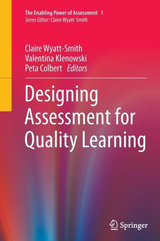 The Enabling Power of Assessment1- Designing Assessment for  ... - cover