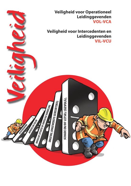 Veiligheid voor Operationeel Leidinggevende VOL-VCA